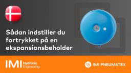 Sådan indstiller du fortrykket på en ekspansionsbeholder